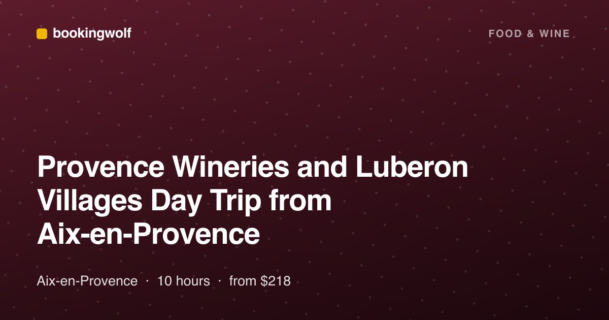Provence Wineries and Luberon Villages Day Trip from Aix-en-Provence