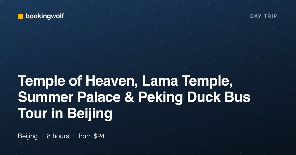 Temple of Heaven, Lama Temple, Summer Palace & Peking Duck Bus Tour in Beijing