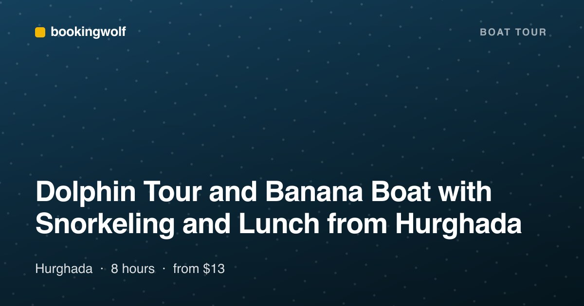 Dolphin Tour and Banana Boat with Snorkeling and Lunch from Hurghada