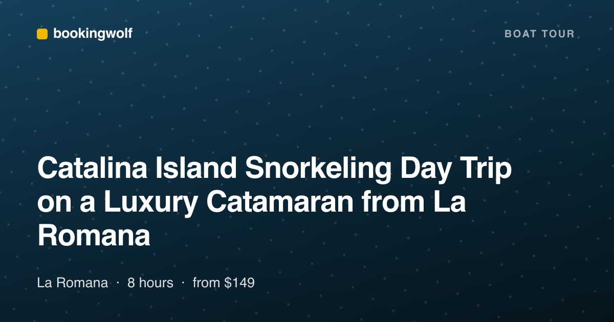 Catalina Island Snorkeling Day Trip on a Luxury Catamaran from La Romana