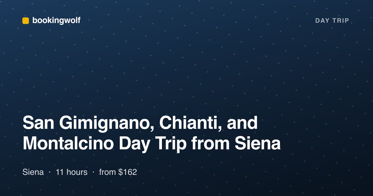 San Gimignano, Chianti, and Montalcino Day Trip from Siena