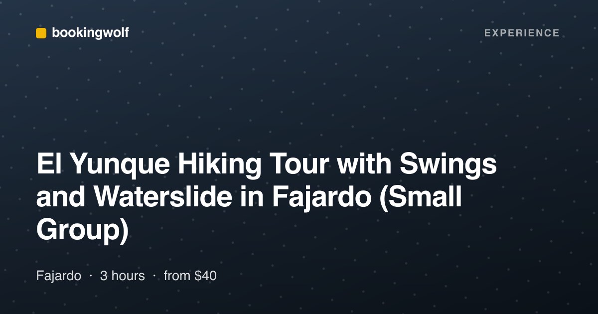 El Yunque Hiking Tour with Swings and Waterslide in Fajardo (Small Group)