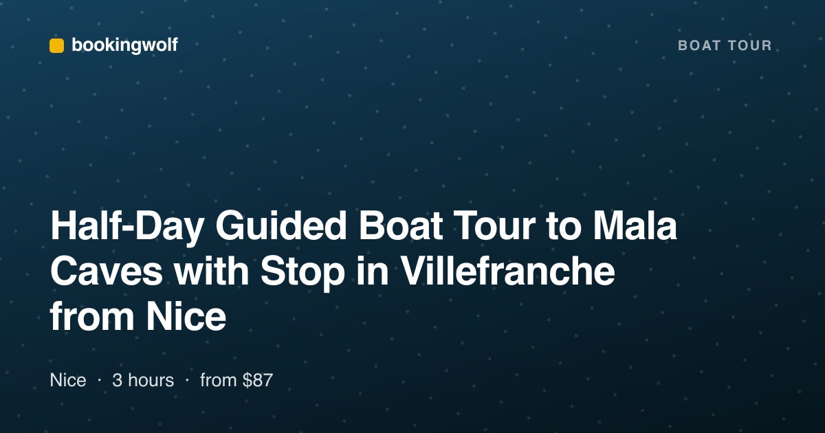 Half-Day Guided Boat Tour to Mala Caves with Stop in Villefranche from Nice