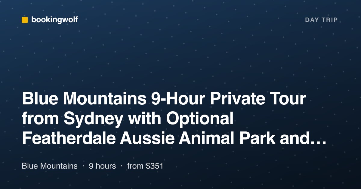Blue Mountains 9-Hour Private Tour from Sydney with Optional Featherdale Aussie Animal Park and Scenic World