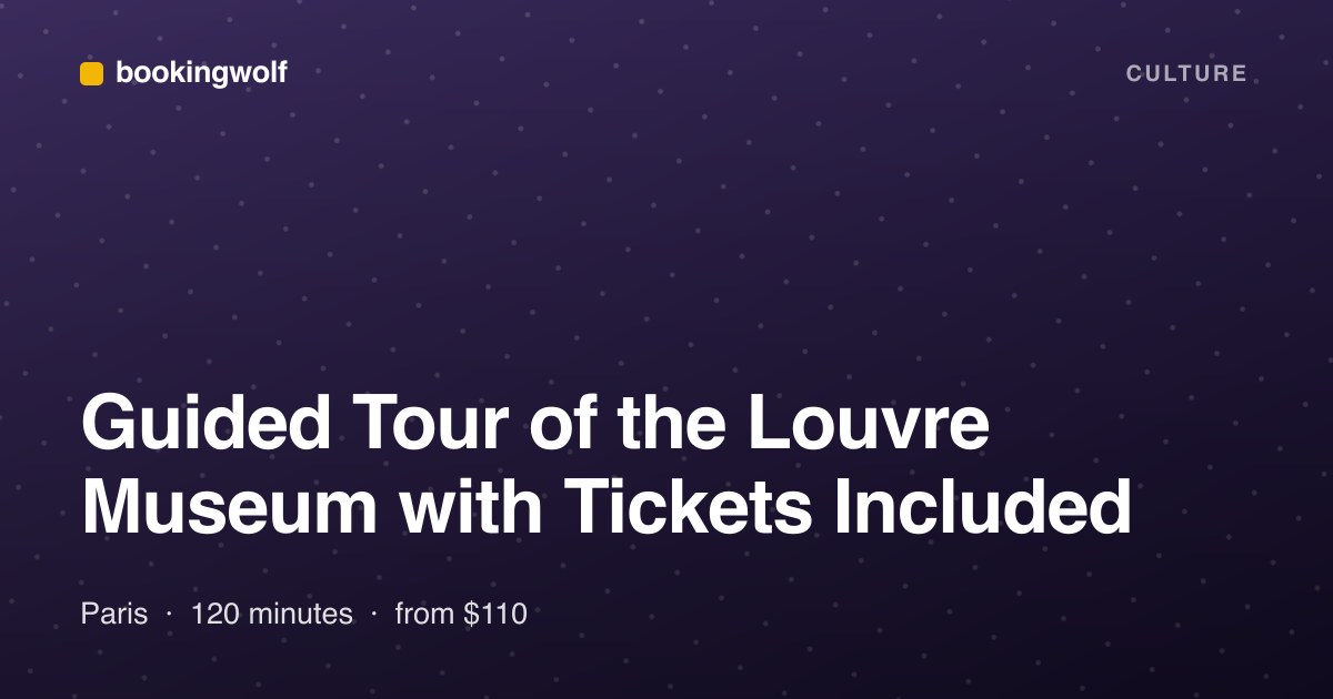 Guided Tour of the Louvre Museum with Tickets Included