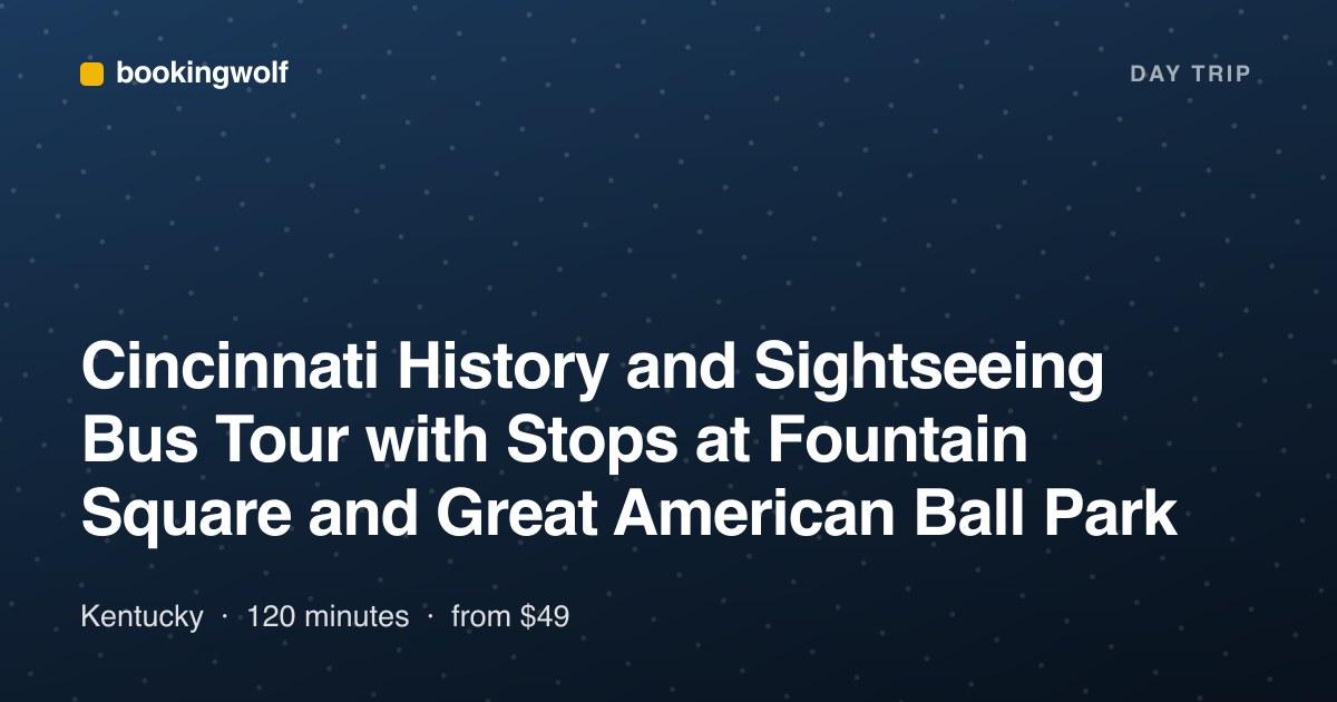 Cincinnati History and Sightseeing Bus Tour with Stops at Fountain Square and Great American Ball Park