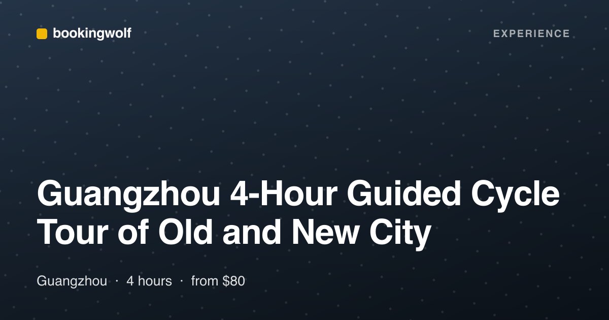 Guangzhou 4-Hour Guided Cycle Tour of Old and New City