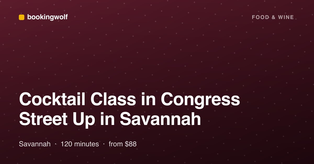 Cocktail Class in Congress Street Up in Savannah