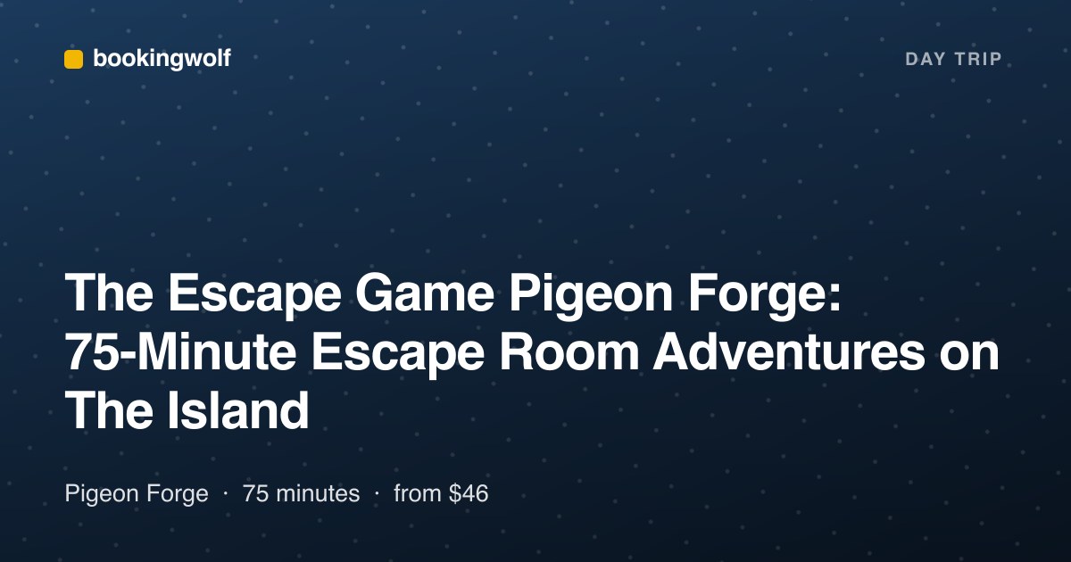 The Escape Game Pigeon Forge: 75-Minute Escape Room Adventures on The Island