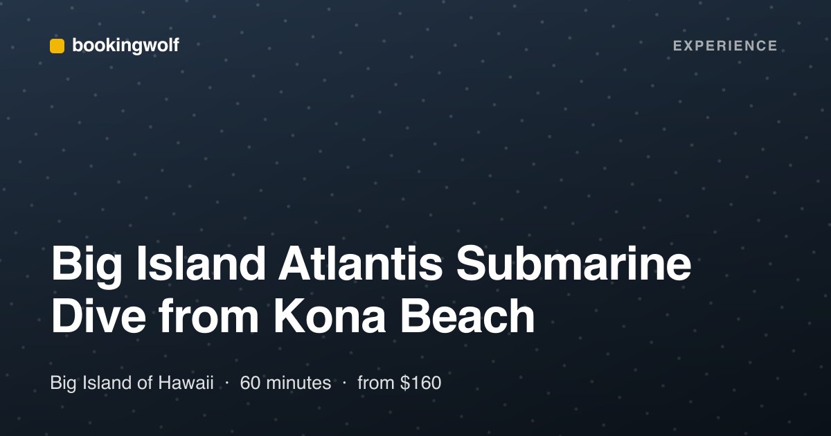 Big Island Atlantis Submarine Dive from Kona Beach