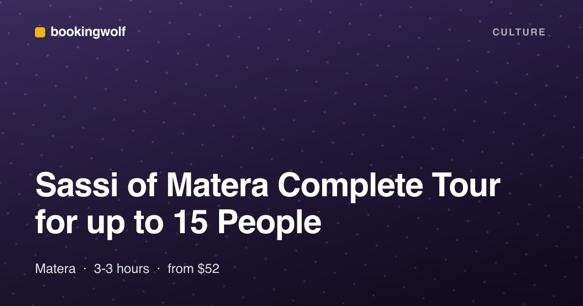 Sassi of Matera Complete Tour for up to 15 People
