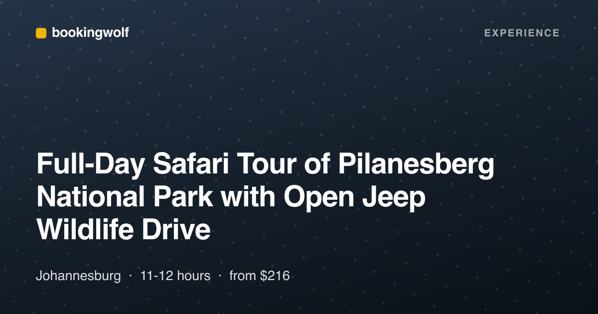 Full-Day Safari Tour of Pilanesberg National Park with Open Jeep Wildlife Drive
