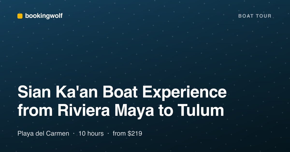 Sian Ka'an Boat Experience from Riviera Maya to Tulum