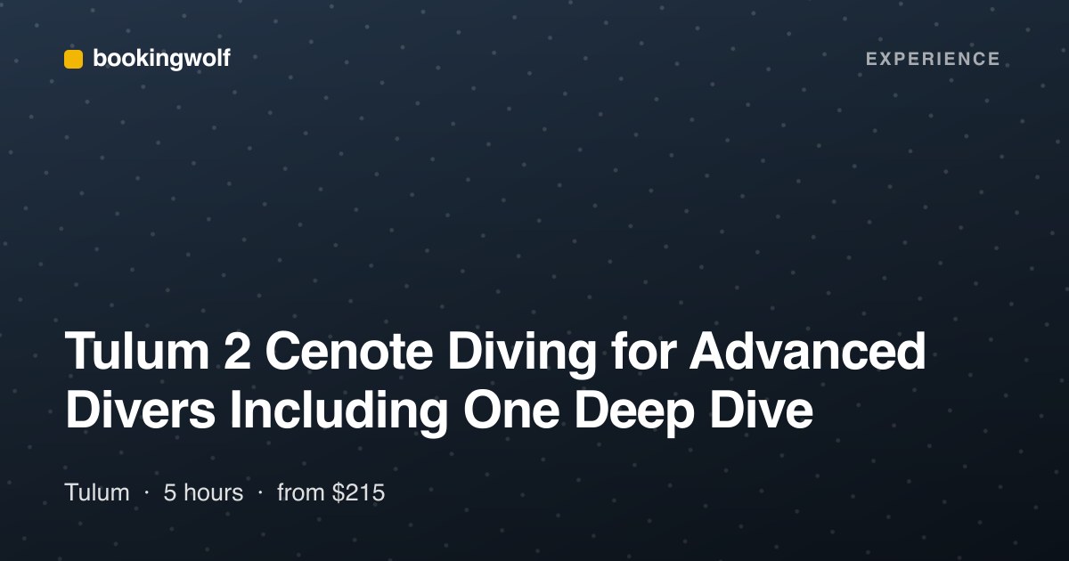 Tulum 2 Cenote Diving for Advanced Divers Including One Deep Dive
