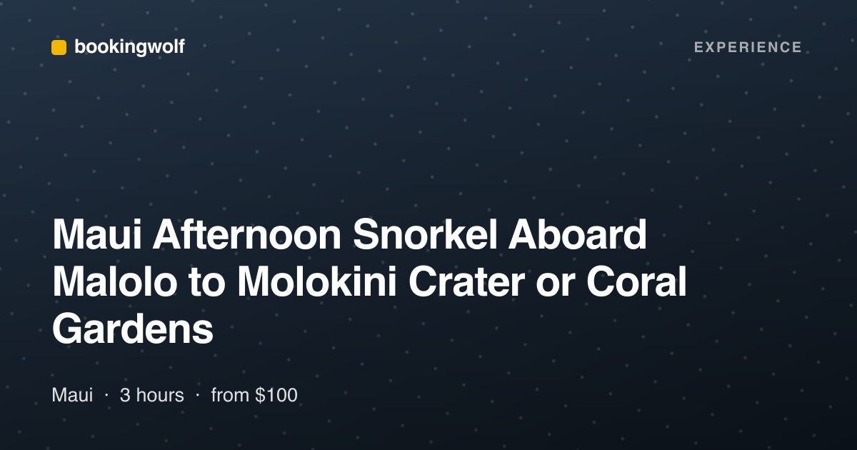 Maui Afternoon Snorkel Aboard Malolo to Molokini Crater or Coral Gardens