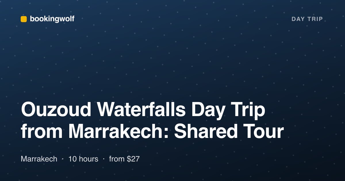 Ouzoud Waterfalls Day Trip from Marrakech: Shared Tour