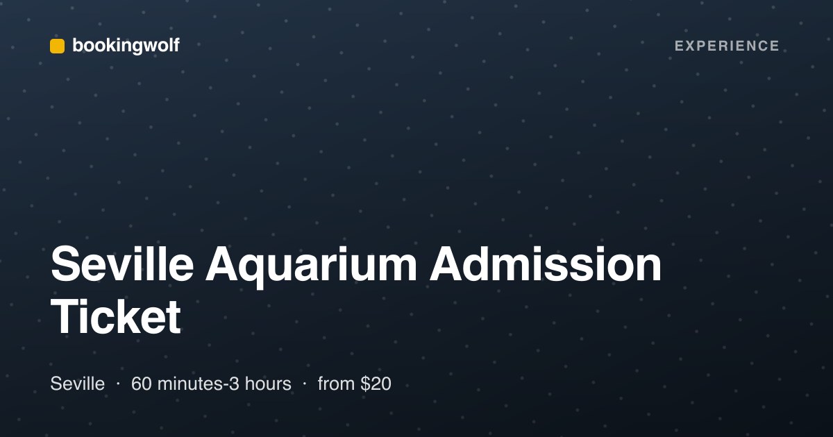 Seville Aquarium Admission Ticket