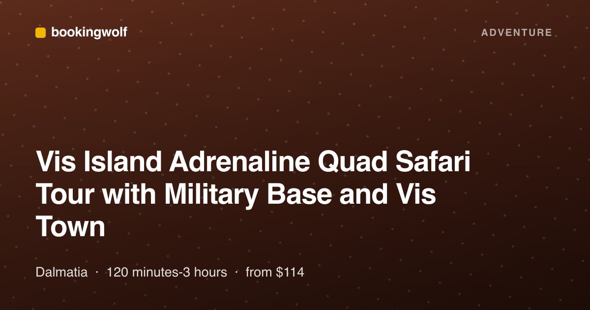 Vis Island Adrenaline Quad Safari Tour with Military Base and Vis Town