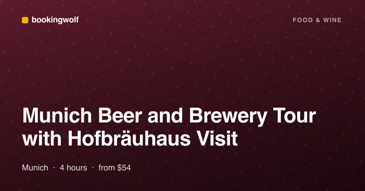 Munich Beer and Brewery Tour with Hofbräuhaus Visit