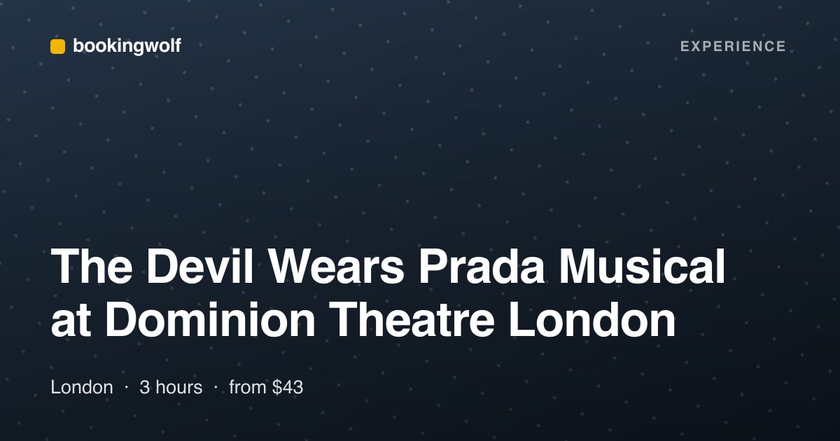 The Devil Wears Prada Musical at Dominion Theatre London