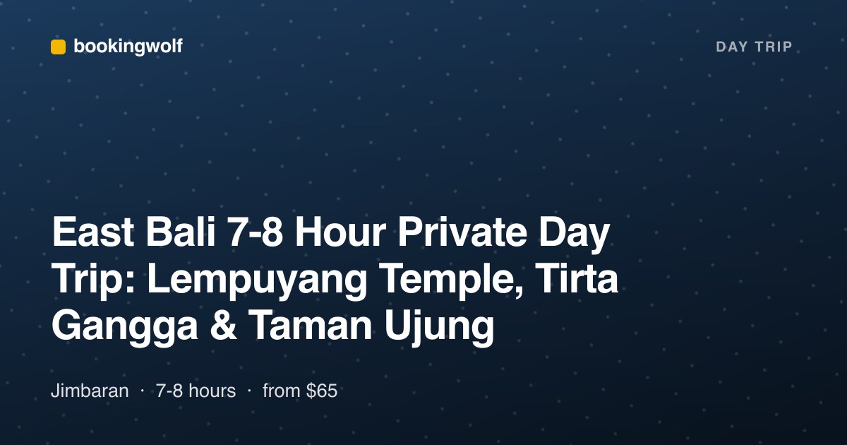 East Bali 7-8 Hour Private Day Trip: Lempuyang Temple, Tirta Gangga & Taman Ujung