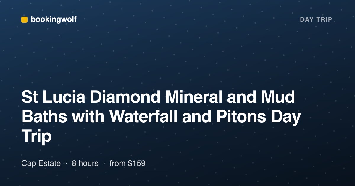 St Lucia Diamond Mineral and Mud Baths with Waterfall and Pitons Day Trip