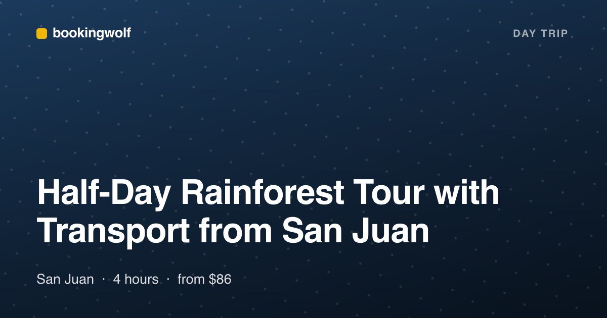 Half-Day Rainforest Tour with Transport from San Juan