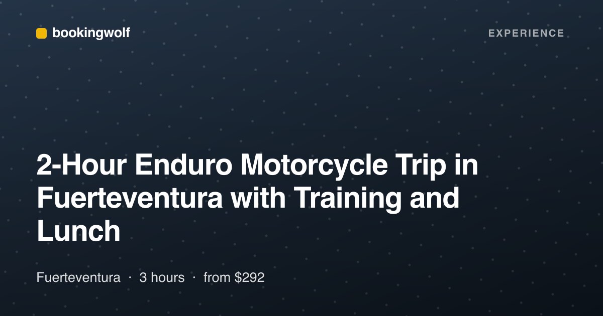 2-Hour Enduro Motorcycle Trip in Fuerteventura with Training and Lunch