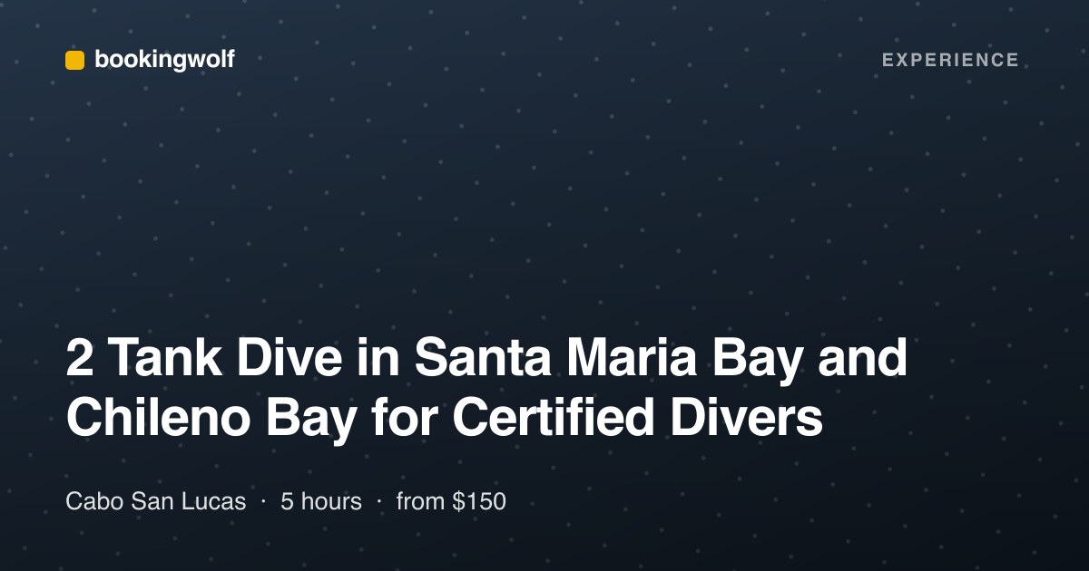 2 Tank Dive in Santa Maria Bay and Chileno Bay for Certified Divers
