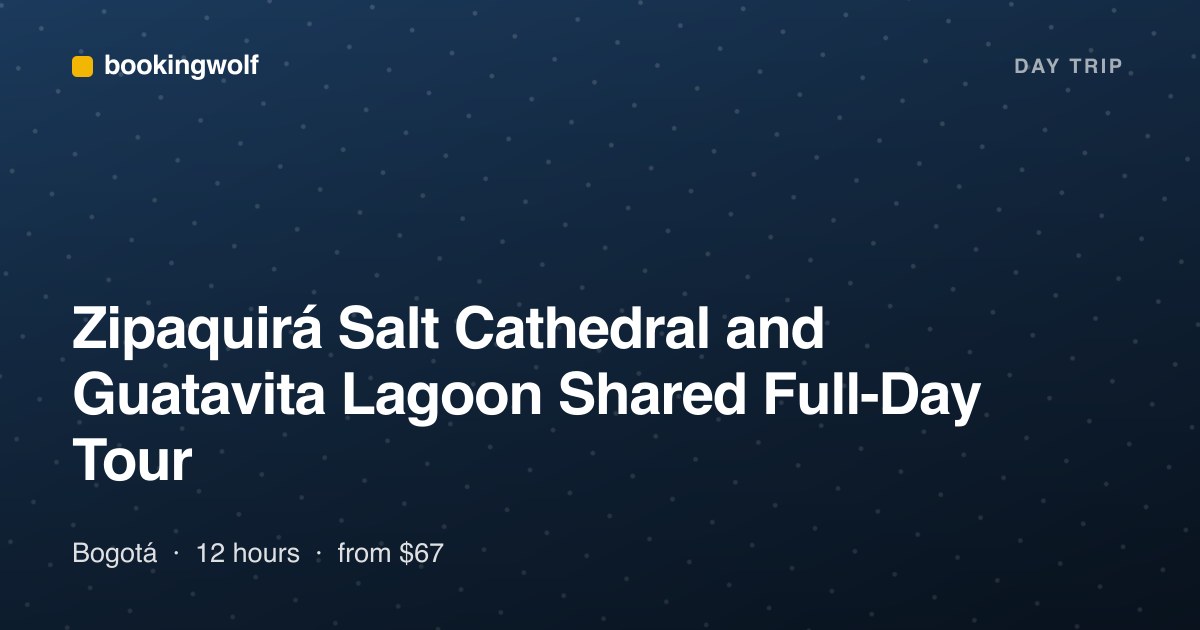 Zipaquirá Salt Cathedral and Guatavita Lagoon Shared Full-Day Tour