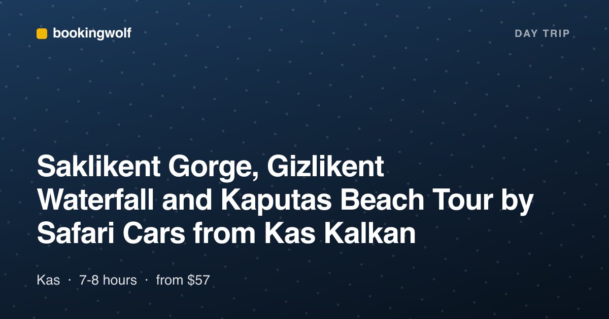 Saklikent Gorge, Gizlikent Waterfall and Kaputas Beach Tour by Safari Cars from Kas Kalkan