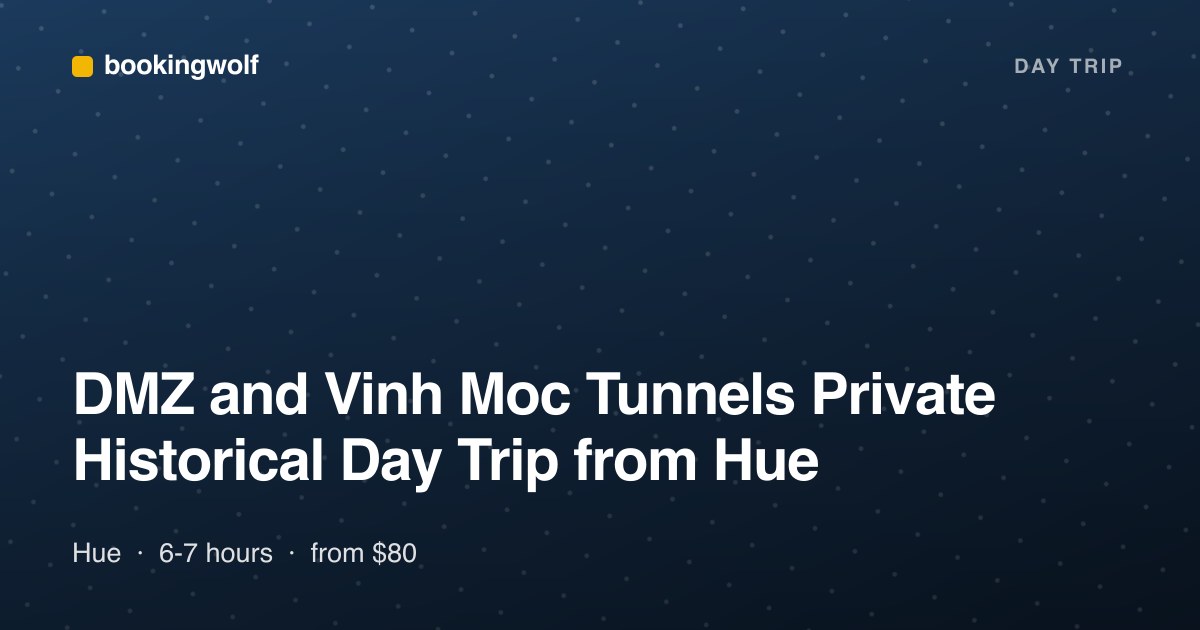 DMZ and Vinh Moc Tunnels Private Historical Day Trip from Hue