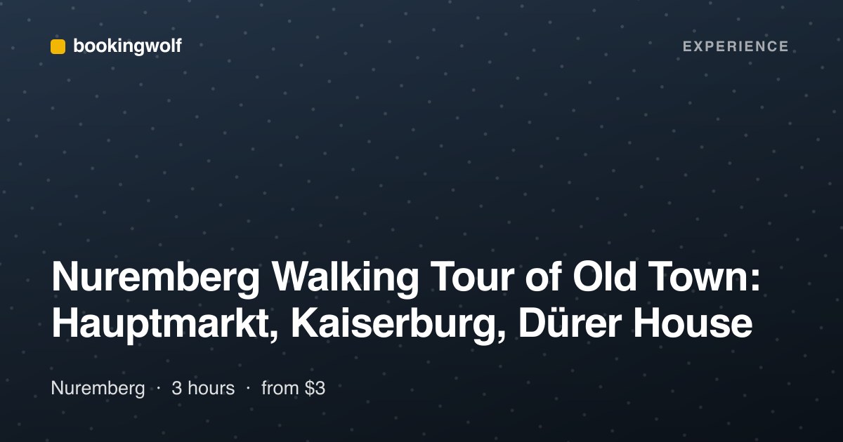 Nuremberg Walking Tour of Old Town: Hauptmarkt, Kaiserburg, Dürer House