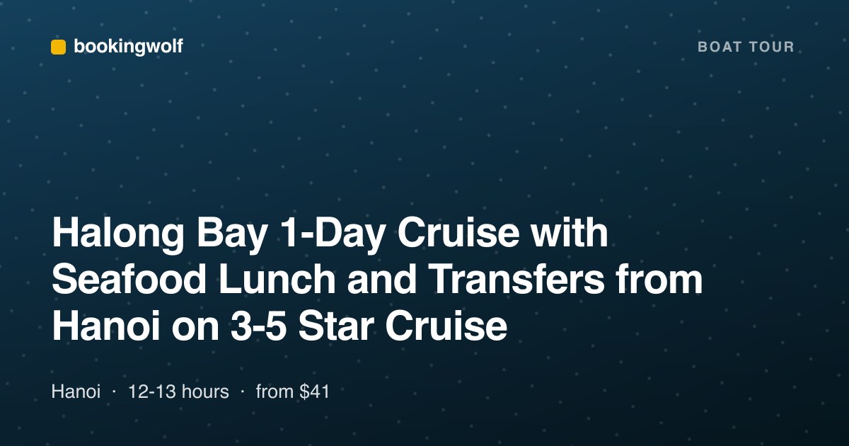 Halong Bay 1-Day Cruise with Seafood Lunch and Transfers from Hanoi on 3-5 Star Cruise