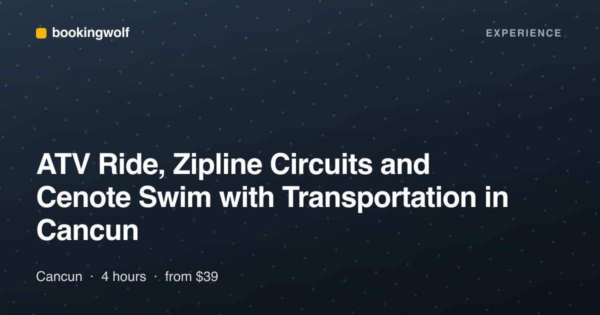 ATV Ride, Zipline Circuits and Cenote Swim with Transportation in Cancun