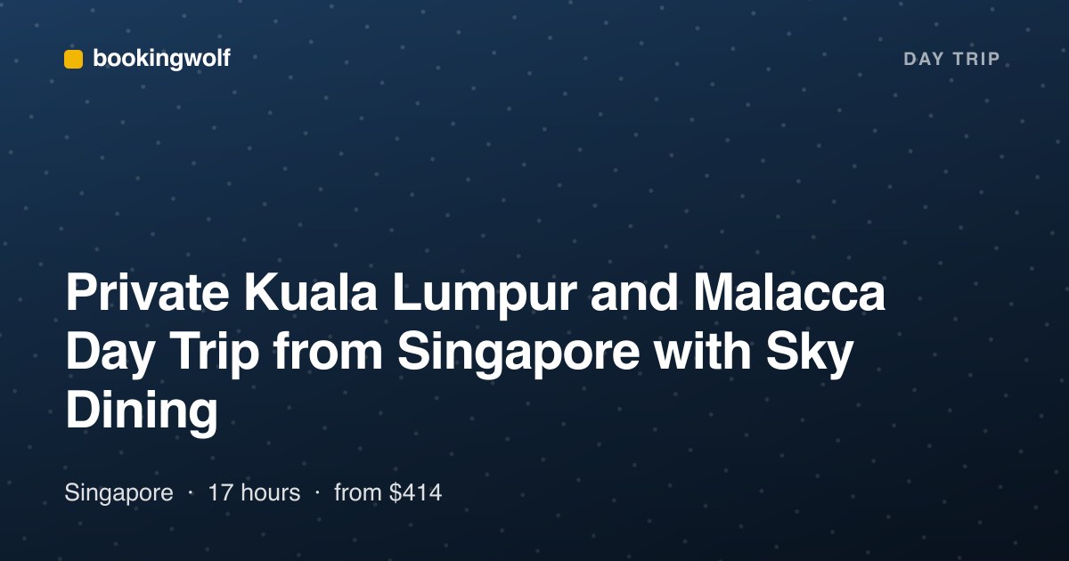 Private Kuala Lumpur and Malacca Day Trip from Singapore with Sky Dining