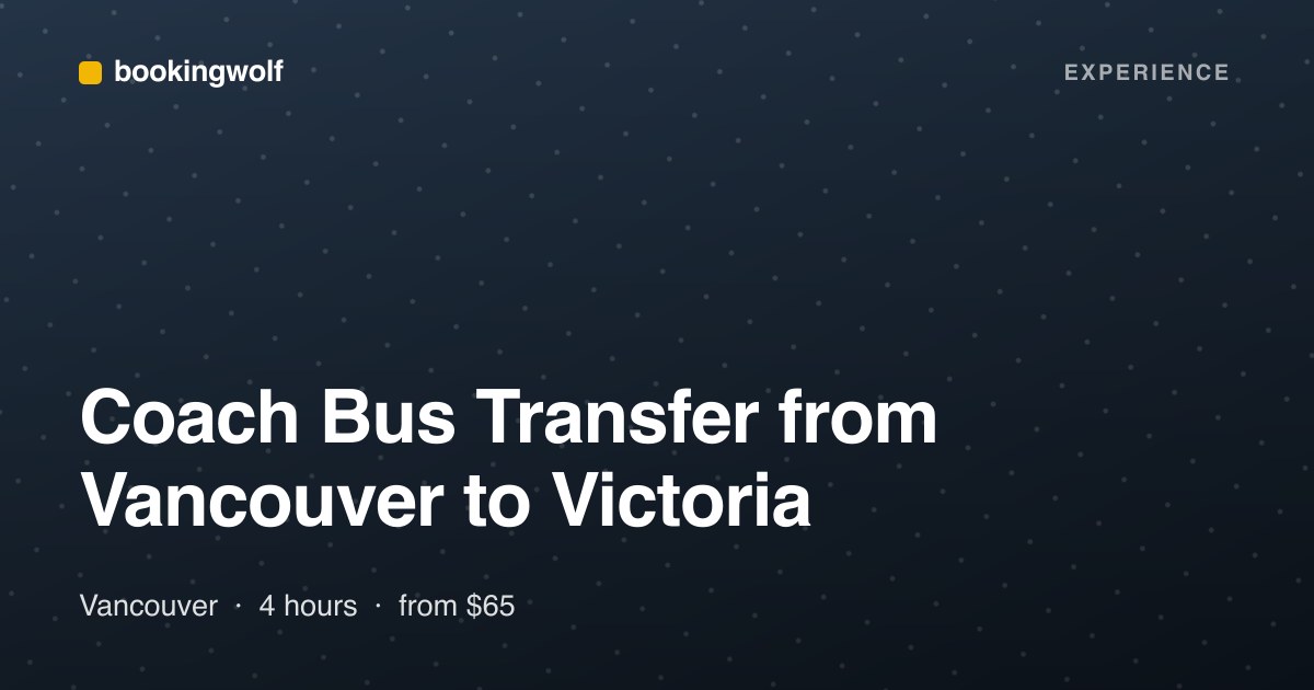 Coach Bus Transfer from Vancouver to Victoria