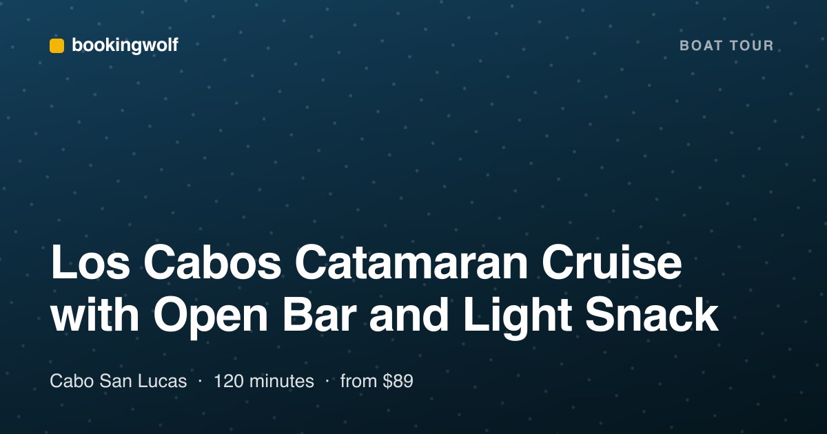 Los Cabos Catamaran Cruise with Open Bar and Light Snack