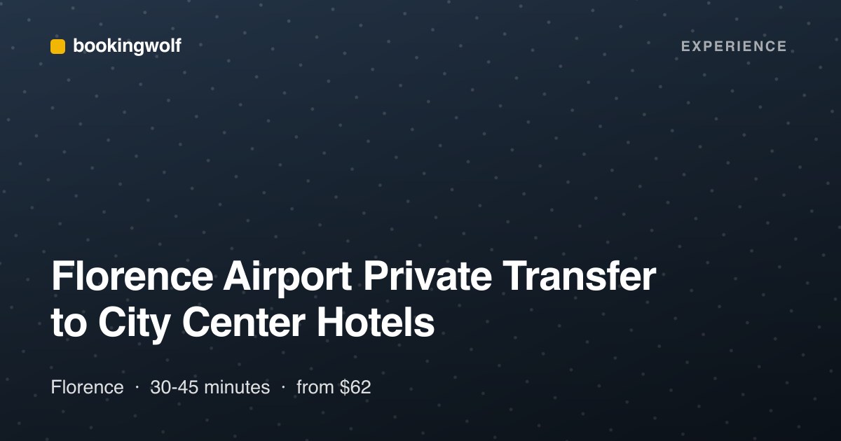 Florence Airport Private Transfer to City Center Hotels