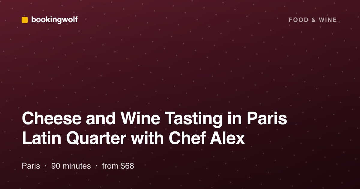 Cheese and Wine Tasting in Paris Latin Quarter with Chef Alex