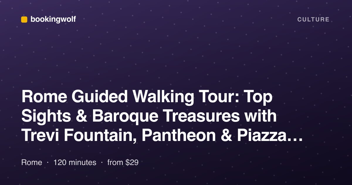Rome Guided Walking Tour: Top Sights & Baroque Treasures with Trevi Fountain, Pantheon & Piazza Navona