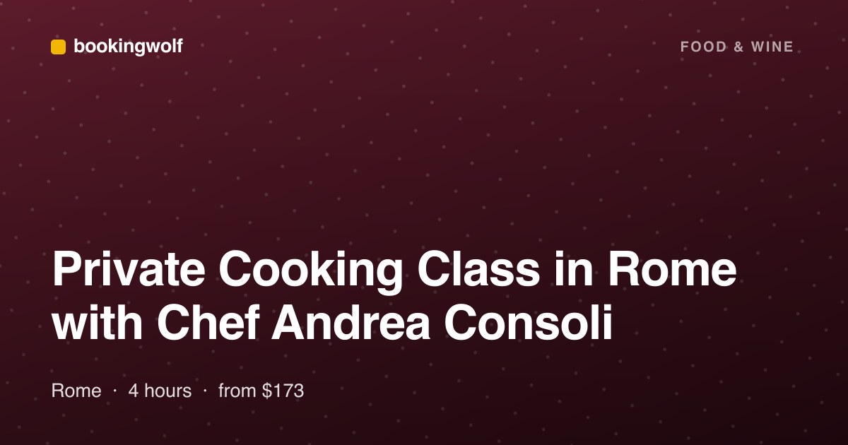 Private Cooking Class in Rome with Chef Andrea Consoli