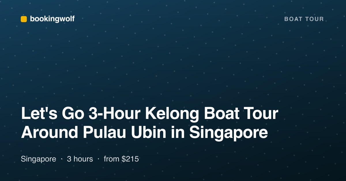 Let's Go 3-Hour Kelong Boat Tour Around Pulau Ubin in Singapore
