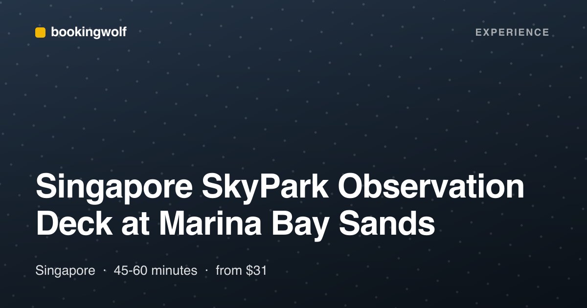Singapore SkyPark Observation Deck at Marina Bay Sands