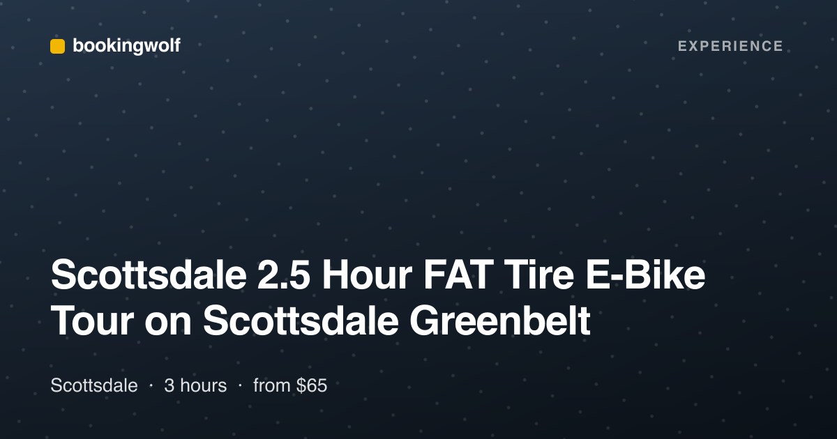 Scottsdale 2.5 Hour FAT Tire E-Bike Tour on Scottsdale Greenbelt