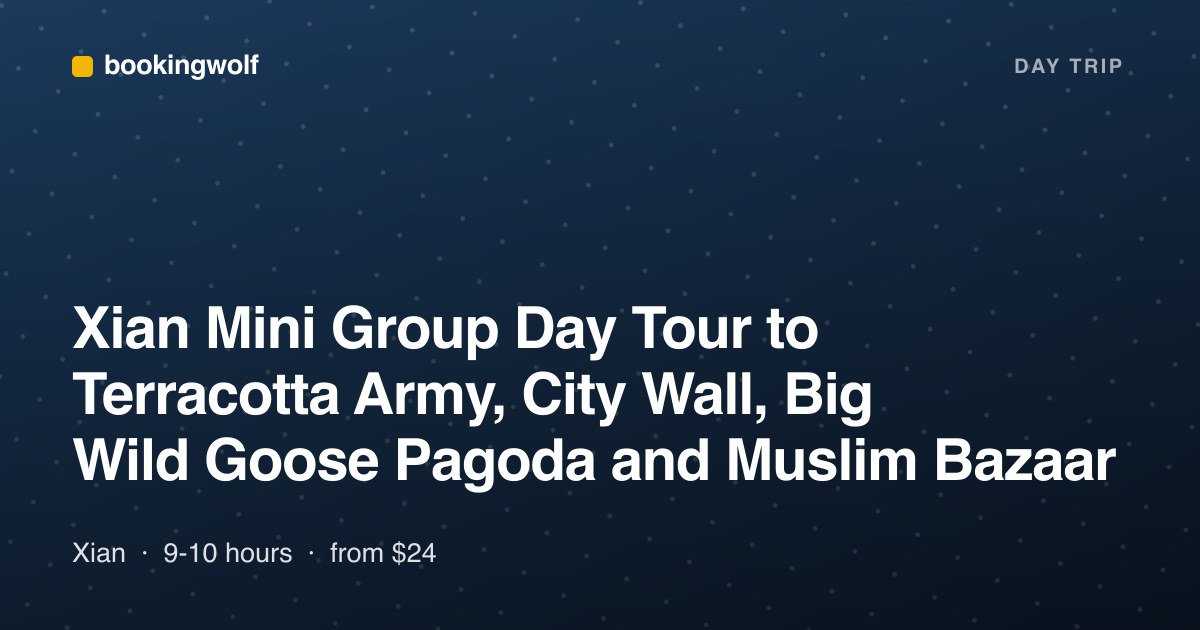 Xian Mini Group Day Tour to Terracotta Army, City Wall, Big Wild Goose Pagoda and Muslim Bazaar