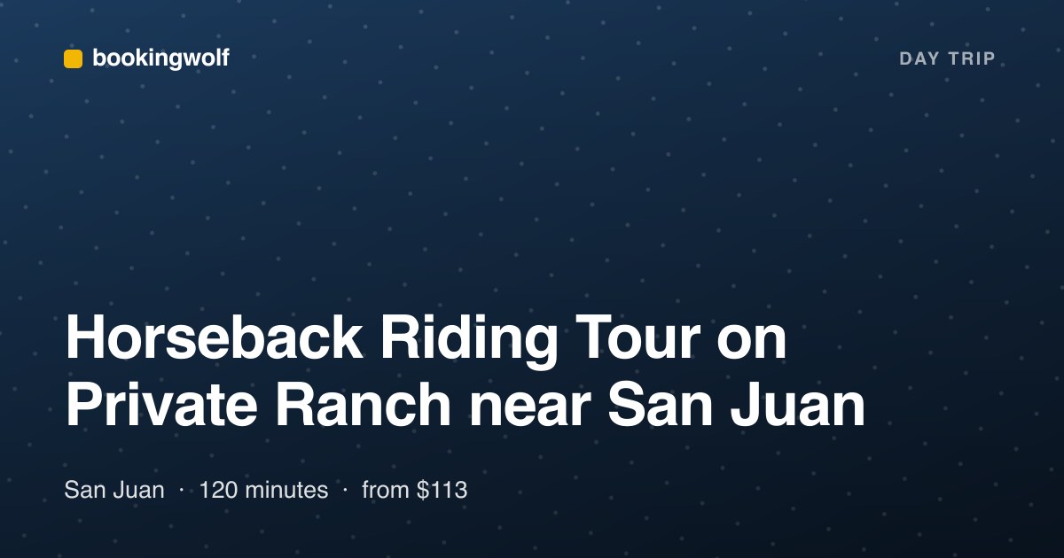 Horseback Riding Tour on Private Ranch near San Juan