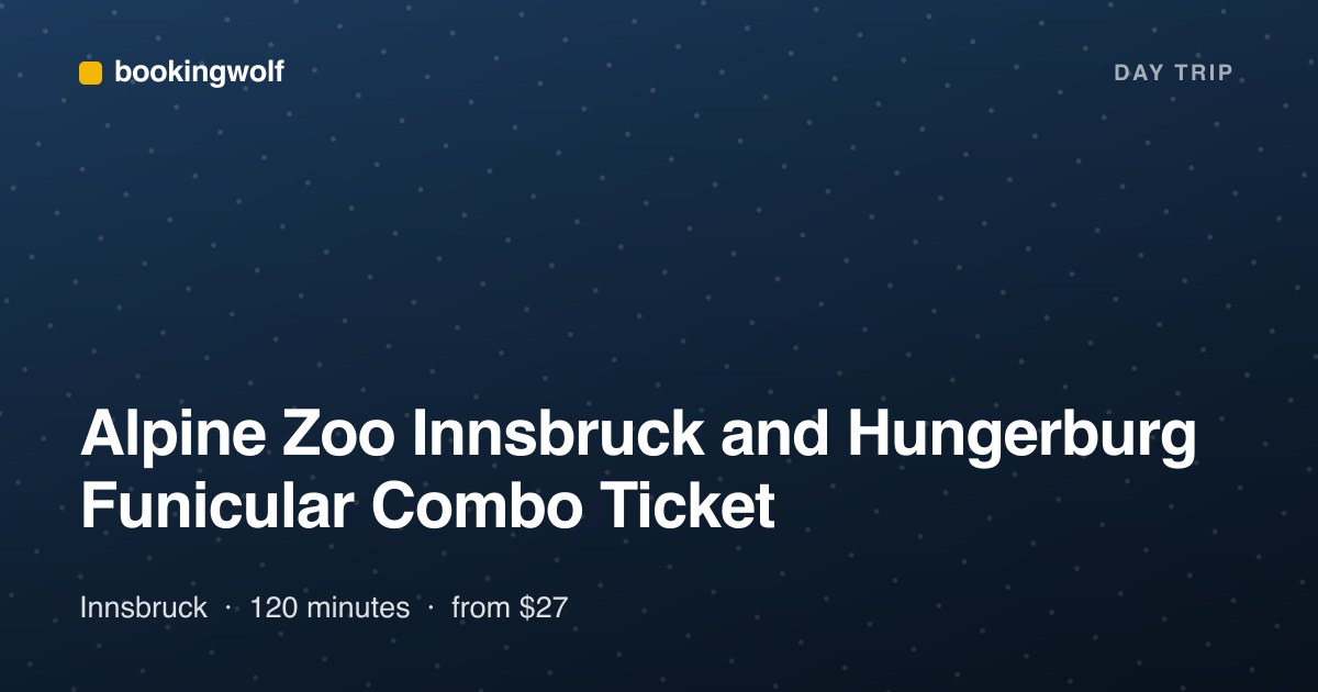 Alpine Zoo Innsbruck and Hungerburg Funicular Combo Ticket