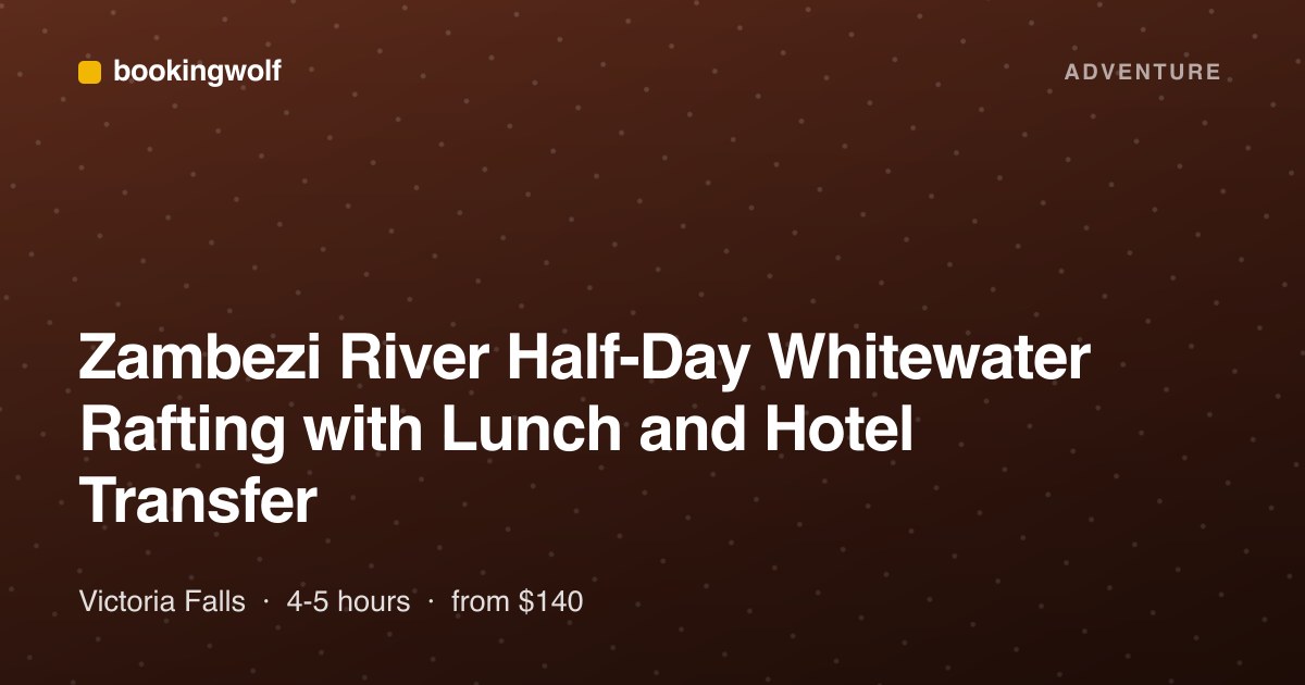 Zambezi River Half-Day Whitewater Rafting with Lunch and Hotel Transfer