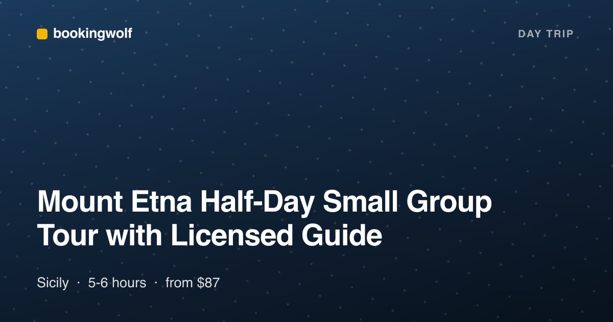 Mount Etna Half-Day Small Group Tour with Licensed Guide